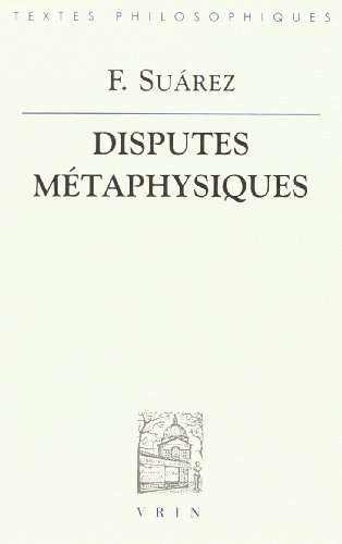 Disputes métaphysiques : I, II, III