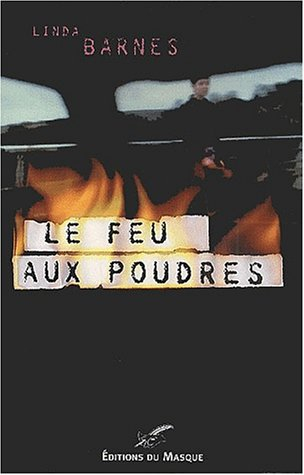 Le feu aux poudres