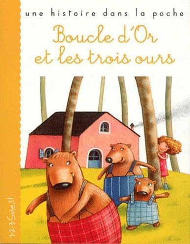Boucle d'or et les trois ours : d'après un conte populaire anglais