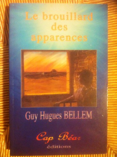 Le brouillard des apparences