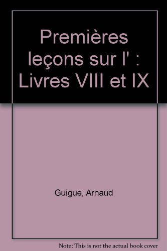 Premières leçons sur l'Ethique à Nicomaque d'Aristote