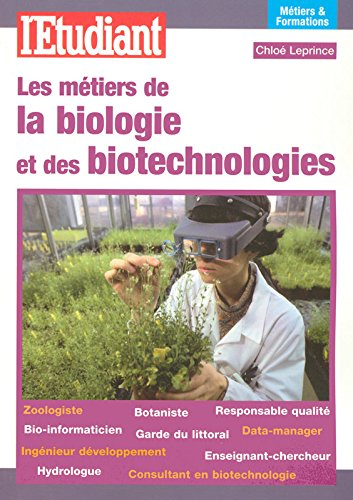 Les métiers de la biologie et des biotechnologies