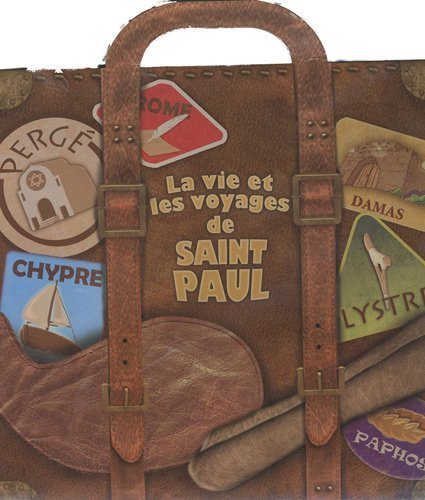 La vie et les voyages de saint Paul