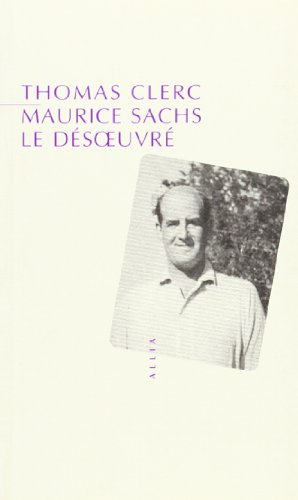 Maurice Sachs, le désoeuvré