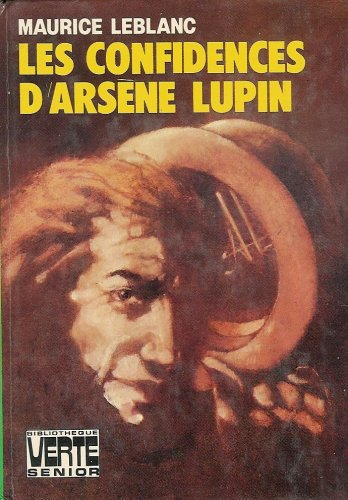 les confidences d'arsène lupin : collection : bibliothèque verte cartonnée