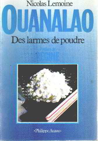 ouanalao : des larmes de poudre
