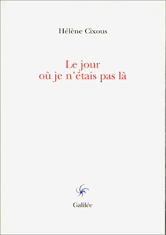 Le jour où je n'étais pas là