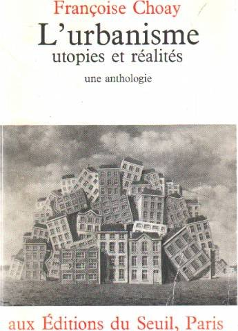 urbanisme, utopies et réalités