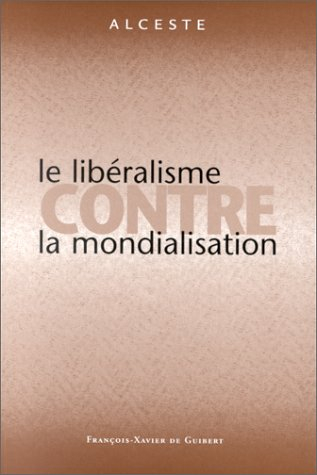 Le libéralisme contre la mondialisation