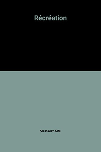 Récréation : jeux d'hier et d'aujourd'hui