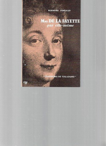mme de la fayette par elle-même.