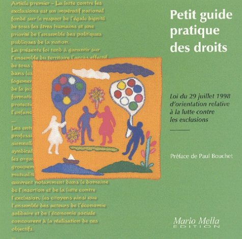 petit guide pratique des droits. loi du 29 juillet 1998 d'orientation relative à la lutte contre les