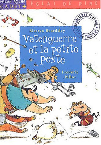 Vatenguerre. Vol. 3. Vatenguerre et la petite peste