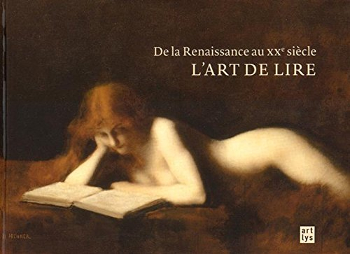 L'art de lire : de la Renaissance au XXe siècle