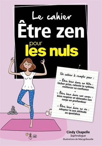 Le cahier être zen pour les nuls