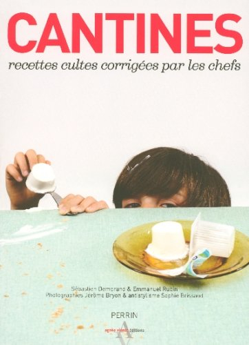Cantines : recettes cultes corrigées par les chefs