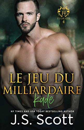 Le jeu du milliardaire ~ Kade