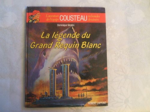 la légende du grand requin blanc