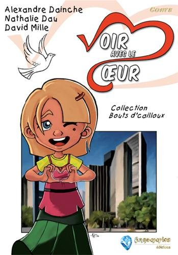 Voir avec le coeur