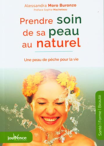 Prendre soin de sa peau au naturel : une peau de pêche pour la vie