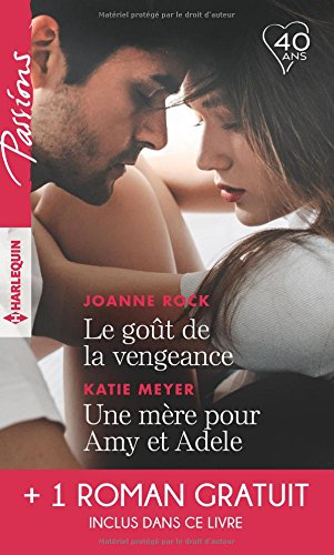 Le goût de la vengeance. Une mère pour Amy et Adele. Cet amour entre nous