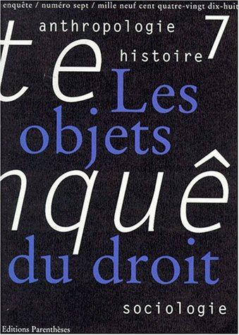 Enquête, n° 7. Les objets du savoir