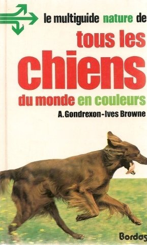 Tous les chiens du monde en couleurs
