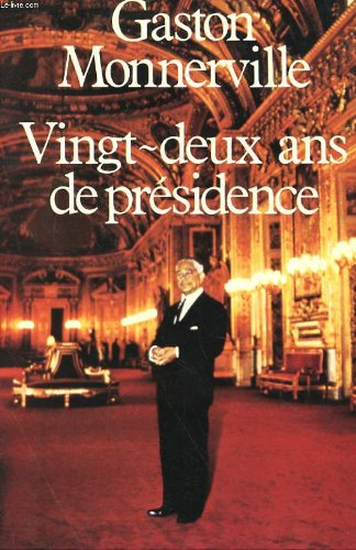 Vingt-deux ans de présidence
