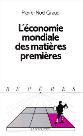 L'Economie mondiale des matières premières