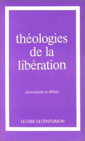 Théologies de la libération : documents et débats