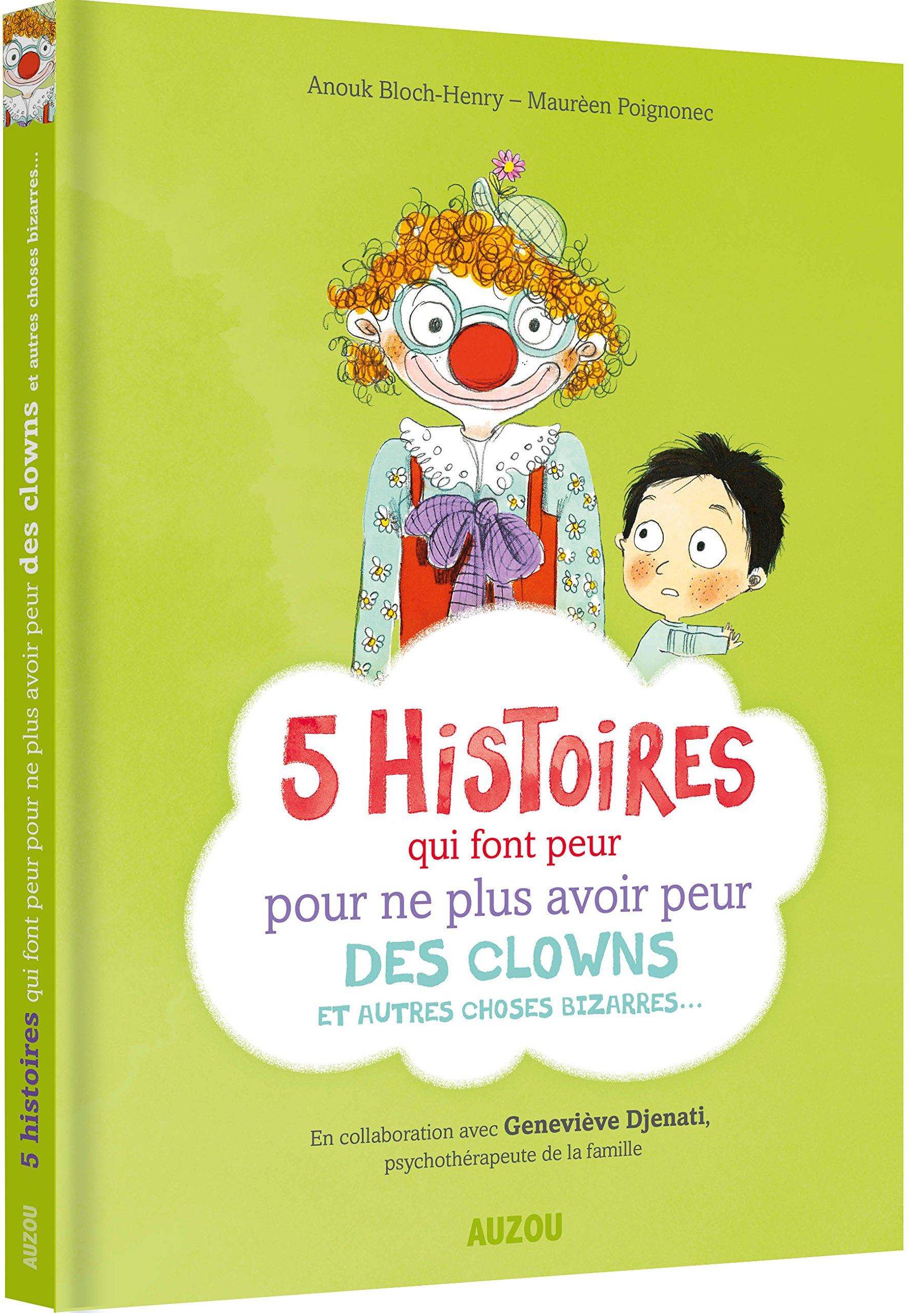 5 histoires qui font peur pour ne plus avoir peur des clowns et autres choses bizarres...