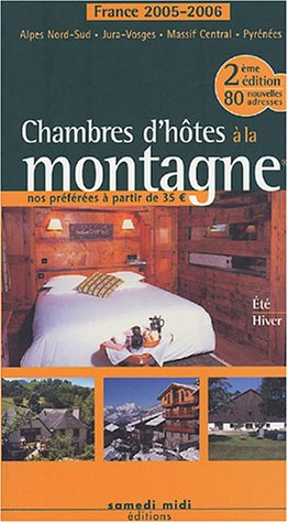 chambres d'hôtes à la montagne : france 2005-2006