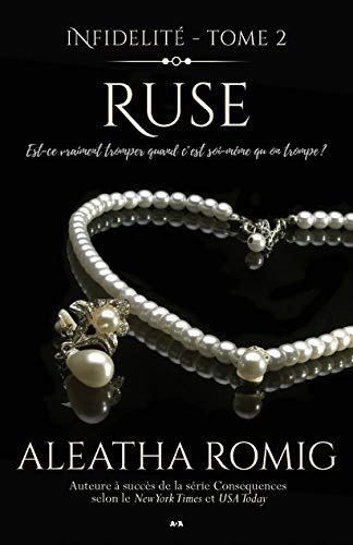 Infidélité. Vol. 2. Ruse