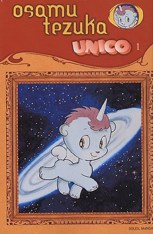 Unico, la petite licorne. Vol. 1