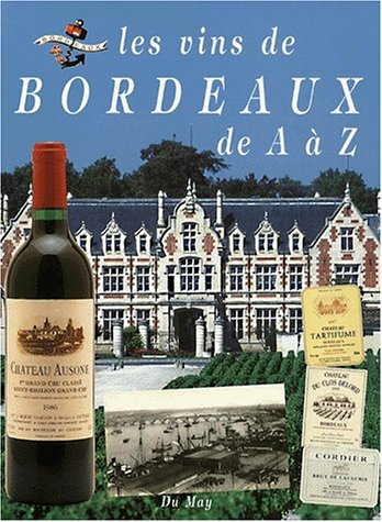 Le vin de Bordeaux de A à Z