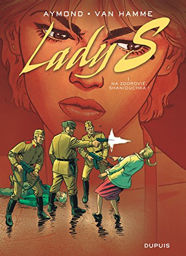 Lady S. Vol. 1. Na zdorovié, Shaniouchka !