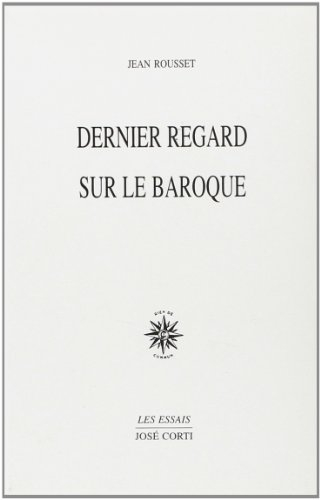 Dernier regard sur le baroque. Le geste et la voix dans le roman