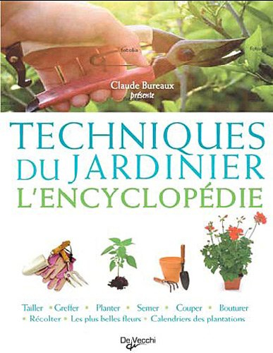 Techniques du jardinier : l'encyclopédie