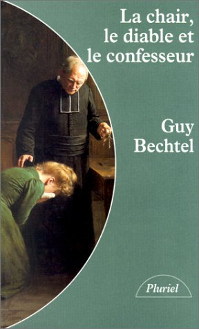 la chair, le diable et le confesseur