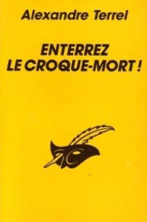 Enterrez le croque-mort !