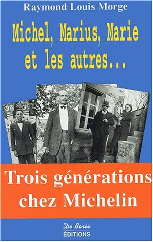 Michel, Marius, Marie et les autres...