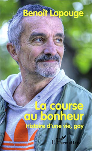 La course au bonheur : histoire d'une vie, gay