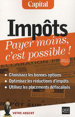 Impôts, payer moins, c'est possible !