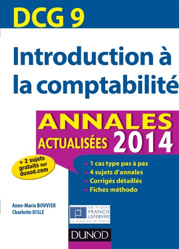 Introduction à la comptabilité, DCG 9 : annales actualisées 2014