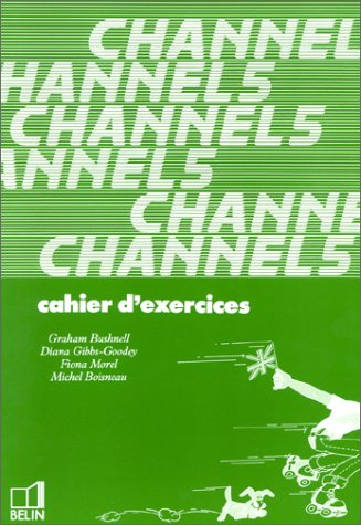Channel 5 : langue vivante1, cahier d'exercices