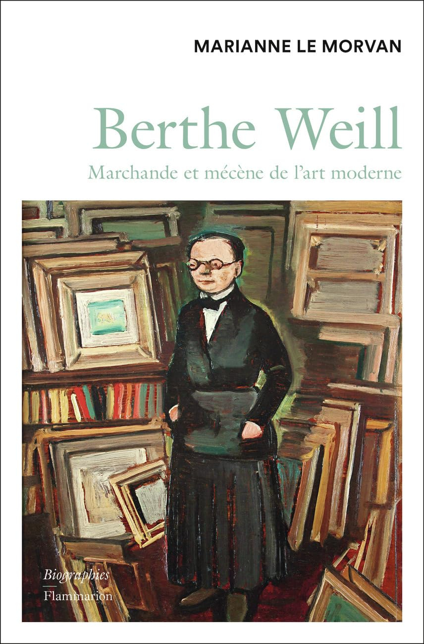 Berthe Weill : marchande et mécène de l'art moderne