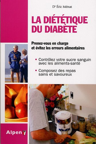 La diététique du diabète : diabète, la solution est dans votre assiette