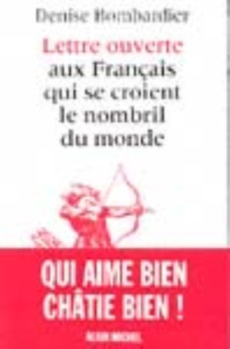 Lettre ouverte aux Français qui se croient le nombril du monde