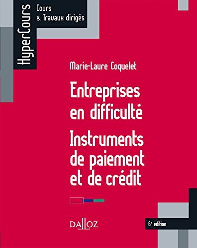 Entreprises en difficulté : instruments de paiement et de crédit