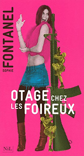 Otage chez les foireux
